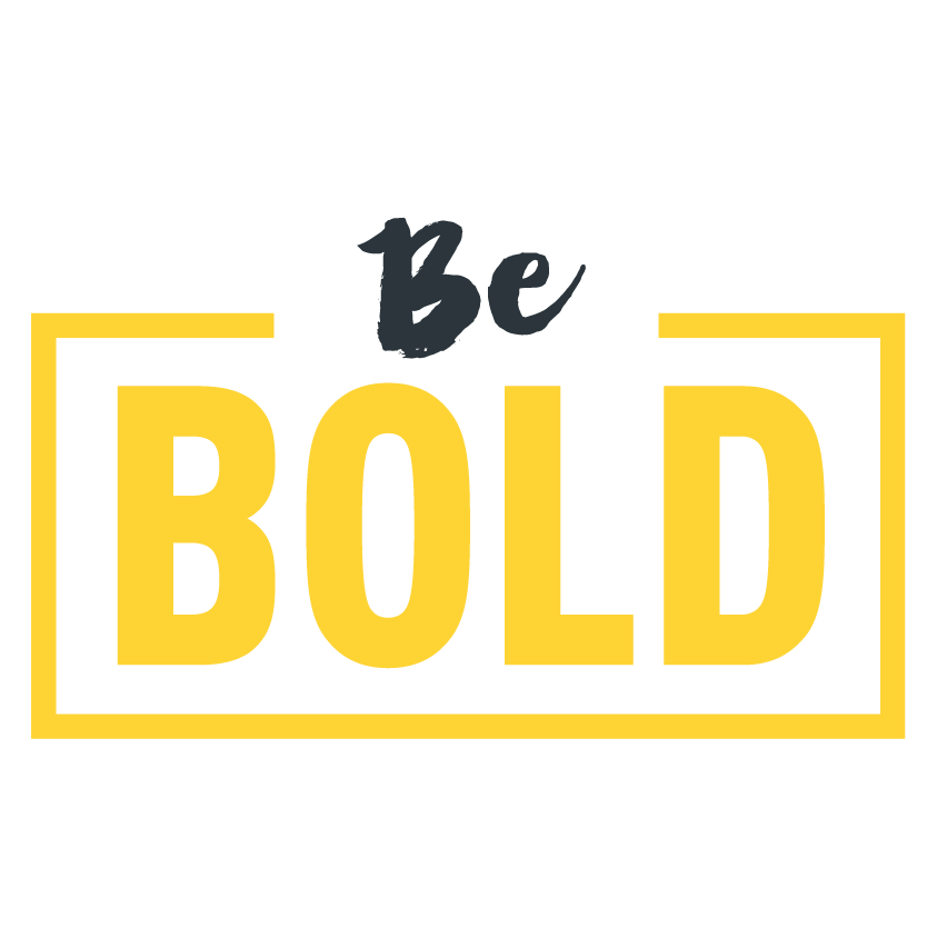 Be Bold